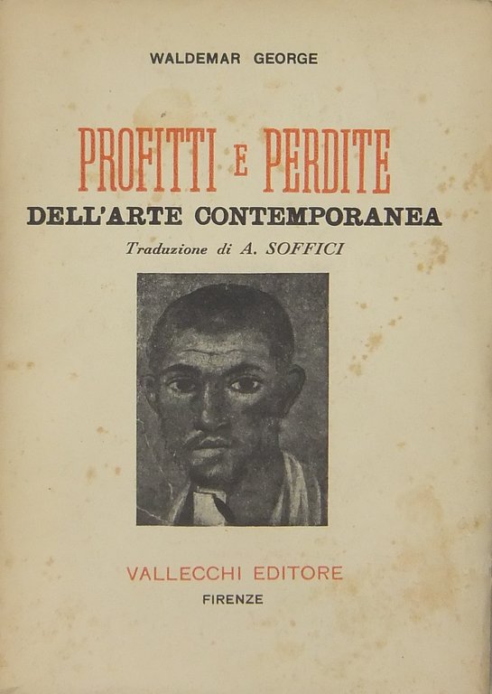 Profitti e perdite dell'arte contemporanea. Traduzione di A. Soffici | Immagine Gallery 2