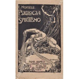 Psicologia e spiritismo. Impressioni e note critiche sui fenomeni medianici …