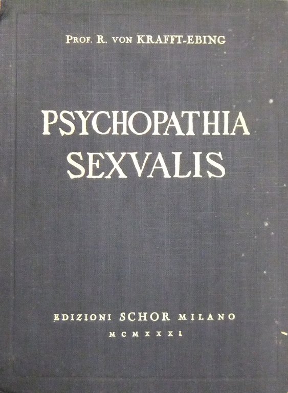 Psychopathia sexualis. Con particolare riguardo alla sensibilità sessuale invertita. Studio … | Immagine Gallery 2