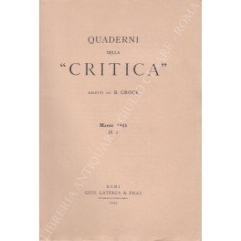 Quaderni della Critica. Diretti da B. Croce. Numeri 1-9, Marzo …