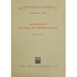 Questioni in tema di decreti-legge. Parte prima (unico pubblicato)