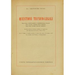 Questioni tecnico-legali. Parte prima legislazione e terminologia legale. Parte seconda …
