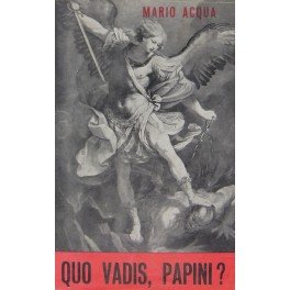 Quo vadis Papini? (Risposta al Diavolo)