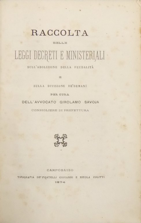 Raccolta delle leggi decreti e ministeriali sull'abolizione della feudalità e … | Immagine Gallery 2