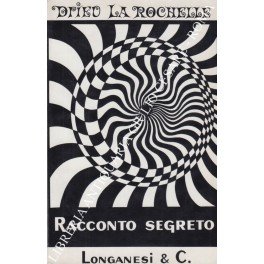 Racconto segreto. Seguito da Diario 1944-1945 e da Esordio. Traduzione …