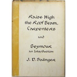 Raise High the Roof Beam Carpenters and Seymour An Introduction