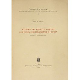 Rapporti tra giustizia comune e giustizia costituzionale in Italia. (Esperienze …