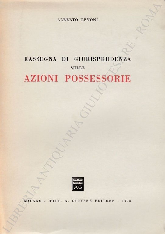 Rassegna di giurisprudenza sulle azioni possessorie | Immagine Gallery 2