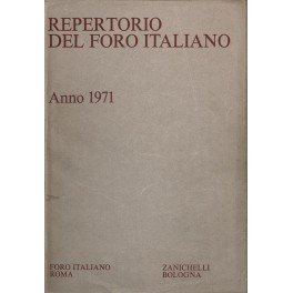 Repertorio Generale Annuale del Foro Italiano. Annata 1971