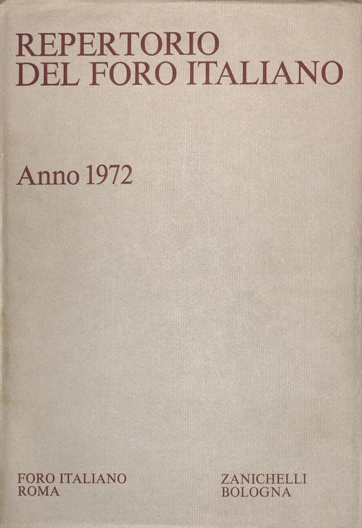Repertorio Generale Annuale del Foro Italiano. Annata 1972 | Immagine Gallery 2
