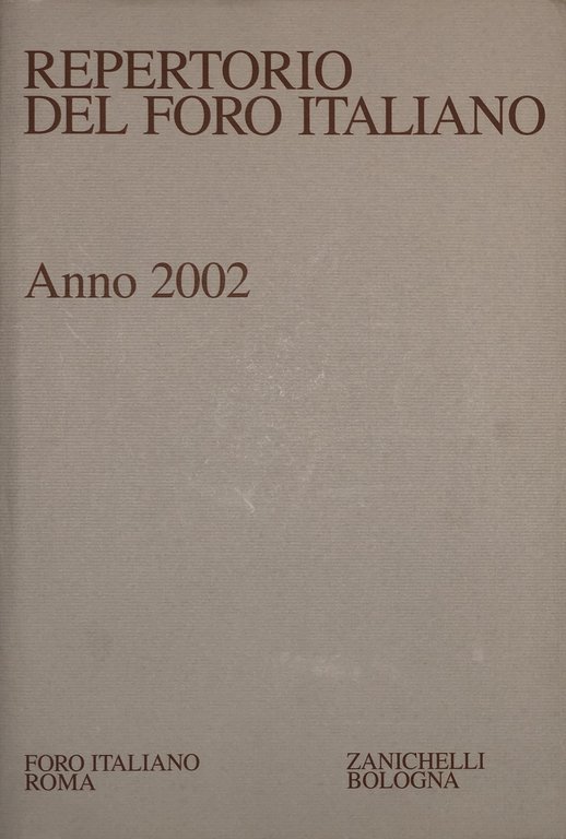 Repertorio Generale Annuale del Foro Italiano. Annata 2002 | Immagine Gallery 2