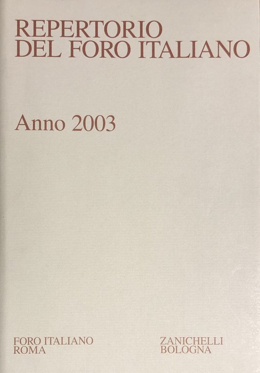 Repertorio Generale Annuale del Foro Italiano. Annata 2003 | Immagine Gallery 2