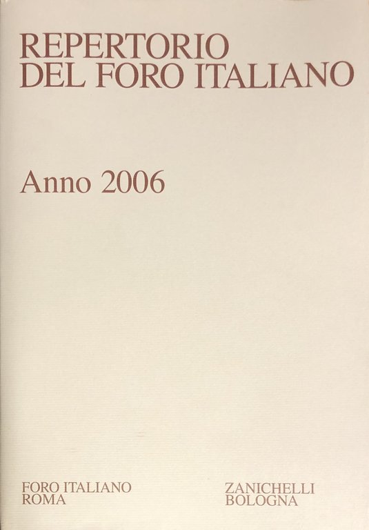 Repertorio Generale Annuale del Foro Italiano. Annata 2006 | Immagine Gallery 2