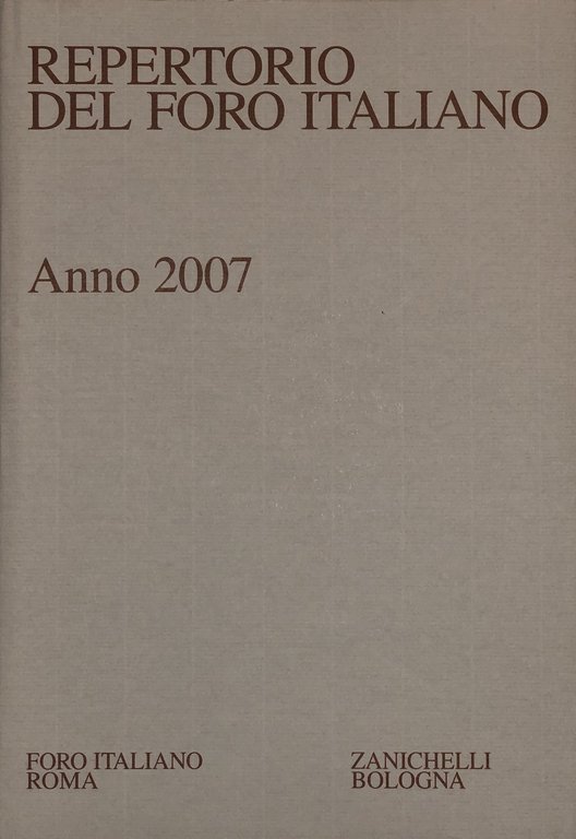 Repertorio Generale Annuale del Foro Italiano. Annata 2007 | Immagine Gallery 2