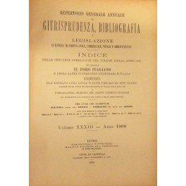 Repertorio Generale Annuale del Foro Italiano. Vol. XXXIII - Anno …