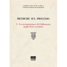 Ricerche sul processo. N. 5 - La restaurazione del fallimento … | Immagine principale