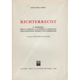 Richterrecht. Il problema della libertà e autorità giudiziale nella dottrina …