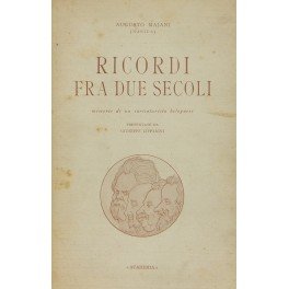 Ricordi fra due secoli. Memorie illustrate di un caricaturista bolognese …