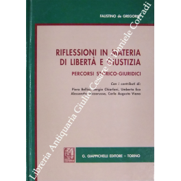 Riflessioni in materia di libertà e giustizia. Percorsi storico-giuridici