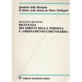 Rilevanza dei diritti della persona e ordinamento comunitario"