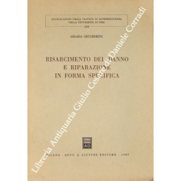 Risarcimento del danno e riparazione in forma specifica