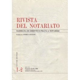 Rivista del Notariato. Rassegna di diritto e pratica notarile. Anno …