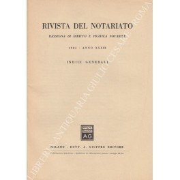 Rivista del Notariato. Rassegna di diritto e pratica notarile. Anno …