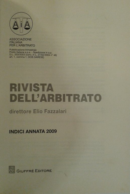 Rivista dell'arbitrato. Diretta da Elio Fazzalari. Annata XIX - 2009 | Immagine Gallery 2