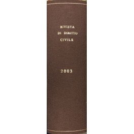 Rivista di diritto civile. Anno XLIX - 2003