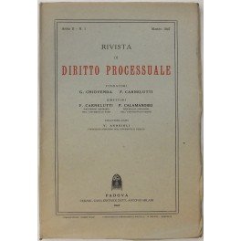 Rivista di Diritto Processuale. Annata 1947. Diretta da: Francesco Carnelutti, Giuseppe Chiovenda, Piero Calamandrei, Enrico Tullio Liebman. Anno II (Seconda Serie)