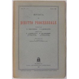 Rivista di Diritto Processuale. Annata 1949. Diretta da: Francesco Carnelutti, Giuseppe Chiovenda, Piero Calamandrei, Enrico Tullio Liebman. Anno IV (Seconda Serie)