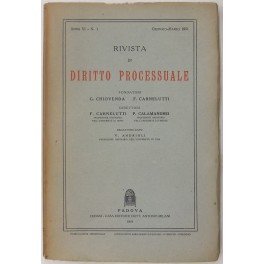 Rivista di Diritto Processuale. Annata 1951. Diretta da: Francesco Carnelutti, Giuseppe Chiovenda, Piero Calamandrei, Enrico Tullio Liebman. Anno VI (Seconda Serie)