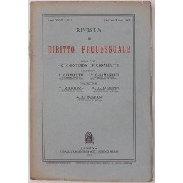 Rivista di Diritto Processuale. Annata 1963. Diretta da: Francesco Carnelutti, Giuseppe Chiovenda, Piero Calamandrei, Enrico Tullio Liebman. Anno XVIII (Seconda Serie)