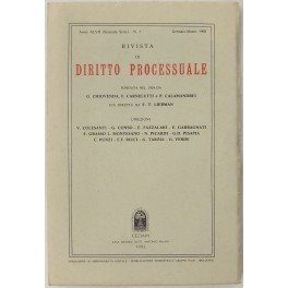 Rivista di Diritto Processuale. Annata 1992. Diretta da: Francesco Carnelutti, Giuseppe Chiovenda, Piero Calamandrei, Enrico Tullio Liebman. Anno XLVII (Seconda Serie)