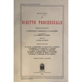 Rivista di Diritto Processuale. Annata 2005. Diretta da: Francesco Carnelutti, …