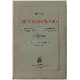 Rivista di Diritto Processuale Civile. Annata 1935. Diretta da: Francesco Carnelutti, Giuseppe Chiovenda, Piero Calamandrei, Enrico Tullio Liebman. Anno XII (Prima Serie)