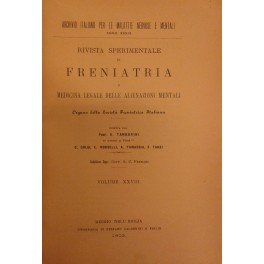 Rivista sperimentale di freniatria e di medicina legale delle alienazioni mentali. Organo della società freniatrica italiana. Vol. XXVIII - Anno 1902