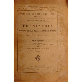 Rivista sperimentale di freniatria e di medicina legale delle alienazioni …