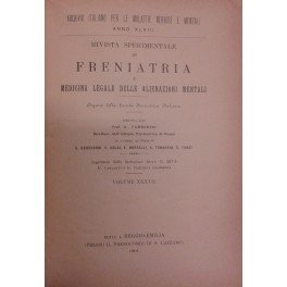 Rivista sperimentale di freniatria e di medicina legale delle alienazioni mentali. Organo della società freniatrica italiana. Vol. XXXVII - Anno 1911