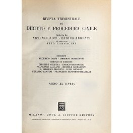 Rivista trimestrale di diritto e procedura civile. Fondata da: A. Cicu e E. Redenti. Diretta da: G. Auletta, E. Bassanelli, F. Carpi, F. Galgano, M. Giorgianni, G.F. Mancini, L. Mengoni, U. Romagnoli, G. Santini, F. Santoro Passarelli. Anno XL - 1986