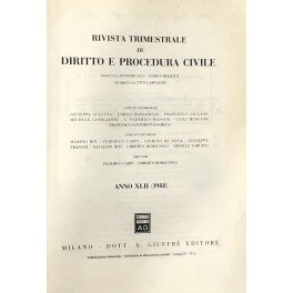 Rivista trimestrale di diritto e procedura civile. Fondata da: A. Cicu e E. Redenti. Diretta da: G. Auletta, E. Bassanelli, M. Bin, F. Carpi, G. De Nova, G. Franchi, F. Galgano, M. Giorgianni, N. Irti, G.F. Mancini, L. Mengoni, U. Romagnoli, F. Santoro Passarelli, M. Taruffo. Anno XLII - 1988
