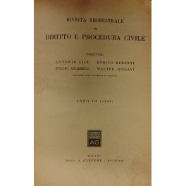 Rivista trimestrale di diritto e procedura civile. Diretta da: Antonio …