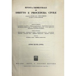 Rivista trimestrale di diritto e procedura civile. Fondata da: A. Cicu, E. Redenti e T. Carnacini. Diretta da: G. Auletta, E. Bassanelli, M. Bin, F. Carpi, G. De Nova, G. Franchi, F. Galgano, M. Giorgianni, N. Irti, G.F. Mancini, L. Mengoni, U. Romagnoli, F. Santoro Passarelli, M. Taruffo. Anno XLVII - 1993