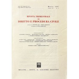 Rivista trimestrale di diritto e procedura civile. Fondata da: A. Cicu, E. Redenti e T. Carnacini. Diretta da: G. Auletta, M. Bin, F. Carpi, G. De Nova, F. Galgano, M. Giorgianni, N. Irti, G.F. Mancini, L. Mengoni, U. Romagnoli, M. Taruffo. Anno LI - 1997