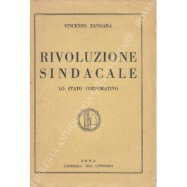 Rivoluzione sindacale. Lo Stato corporativo | Immagine Gallery 1