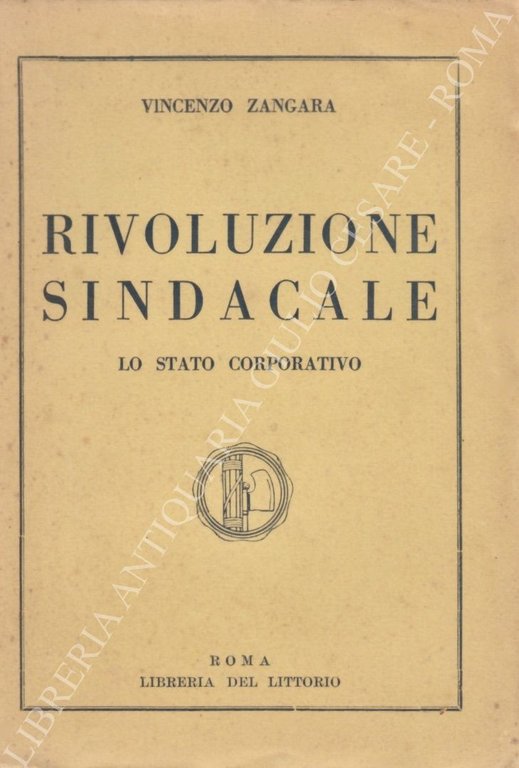 Rivoluzione sindacale. Lo Stato corporativo | Immagine Gallery 2