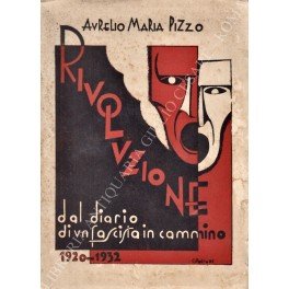 Rivoluzione. Squadrismo in cammino. Con illustrazioni di Cipolloni