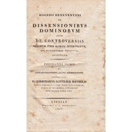 Rogerii Beneventani De dissensionibus dominorum sive de controversiis veterum iuris …