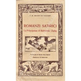 Romanzi satirici. La principessa di Babilonia - Zadig. Traduzione di …