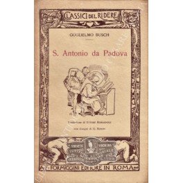 S. Antonio da Padova. Traduzione di Ettore Romagnoli. Con disegni …